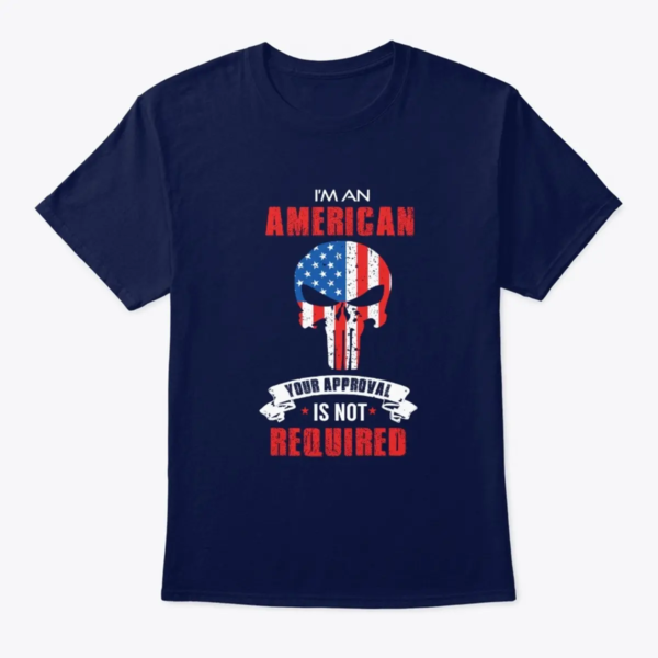 "American Pride, No Approval Tee"